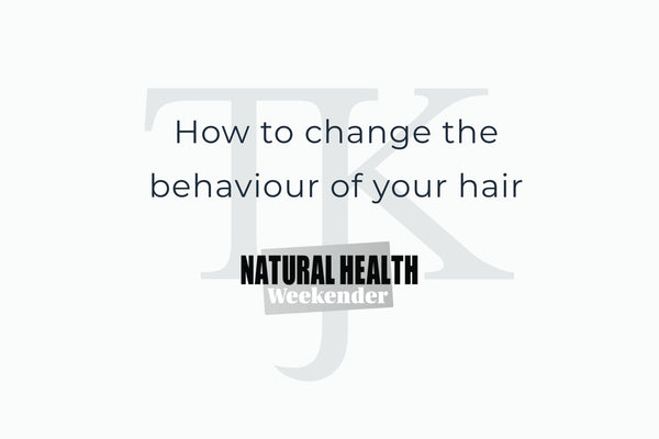 Natural Health Magazine - How to change the behaviour of your hair video by Tabitha James Kraan, the Organic Hair Dresser