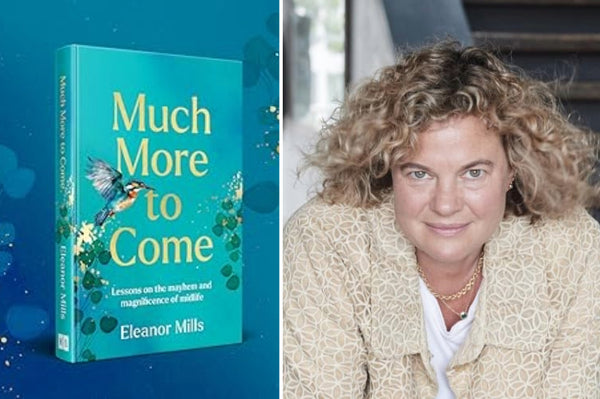 Much More To Come by Eleanor Mills